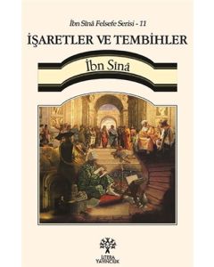 İbn Sina Felsefe Serisi 11 - İşaretler ve Tembihler