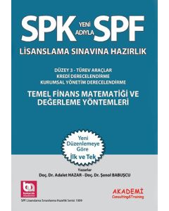 SPK Yeni Adıyla SPF Lisanslama Sınavına Hazırlık - Temel Finans Matematiği ve Değerleme Yöntemleri