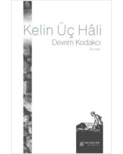 Kelin Üç Hâli