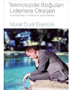 Teknolojide Boğulan Liderlere Oksijen