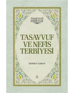 Tasavvuf ve Nefis Terbiyesi
