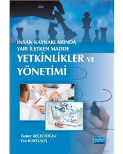 İnsan Kaynaklarında Yarı İletken Madde : Yetkinlikler ve Yönetimi
