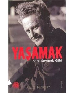 Yaşamak Seni Sevmek Gibi