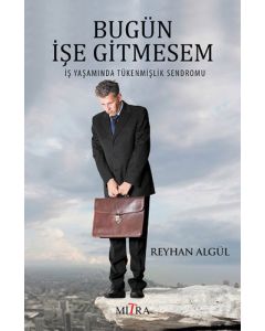 Bugün İşe Gitmesem