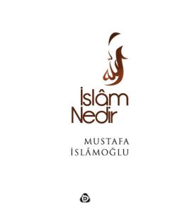 İslâm Nedir?