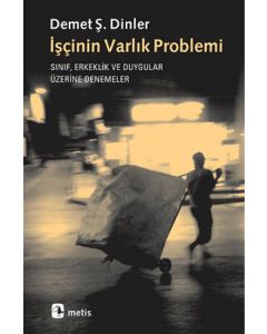 İşçinin Varlık Problemi