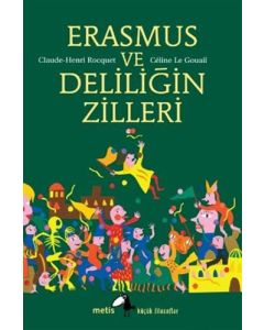 Erasmus ve Deliliğin Zilleri