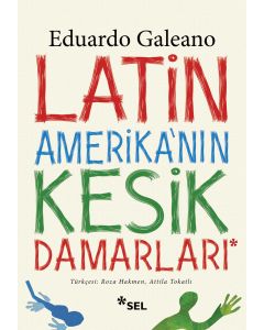 Latin Amerika'nın Kesik Damarları