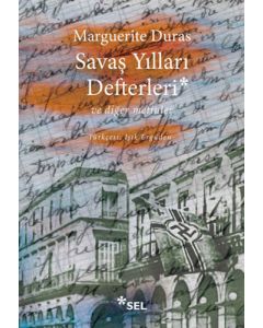 Savaş Yılları Defterleri ve Diğer Metinler