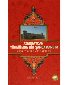 Azerbaycan Yüreğimde Bir Şahdamardır