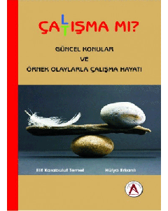 Çalışma mı Çatışma mı?