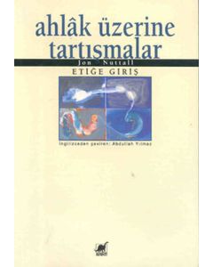 Ahlâk Üzerine Tartışmalar