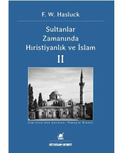 Sultanlar Zamanında Hıristiyanlık ve İslam II