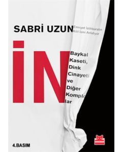 İN: Baykal Kaseti, Dink Cinayeti ve Diğer Komplolar