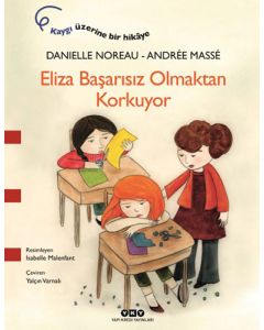 Eliza Başarısız Olmaktan Korkuyor