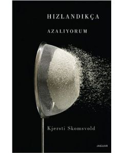 Hızlandıkça Azalıyorum