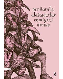Perihan’la Alakadarlar Cemiyeti