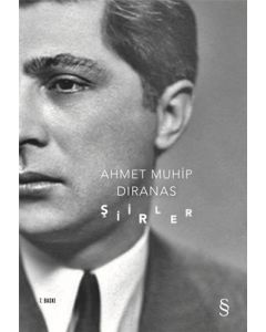Şiirler: Ahmet Muhip Dıranas