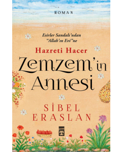 Hazreti Hacer Zemzem'in Annesi