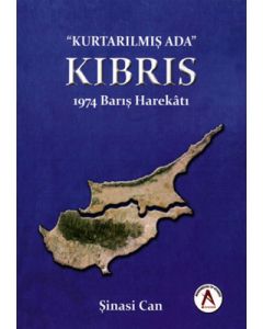 Kurtarılmış Ada Kıbrıs - 1974 Barış Harekatı