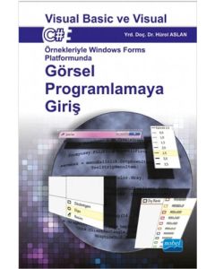 Görsel Programlamaya Giriş : Visual Basic ve Visual C#