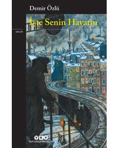 İşte Senin Hayatın