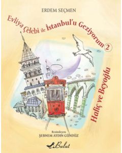 Evliya Çelebi ile İstanbul 'u Geziyorum 2