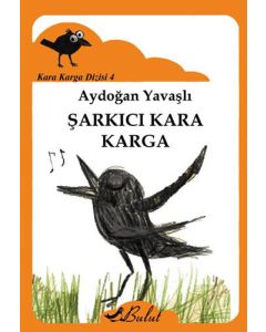 Kara Karga Dizisi 4 - Şarkıcı Kara Karga