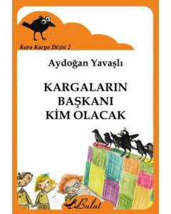 Kara Karga Dizisi 2 - Kargaların Başkanı Kim Olacak