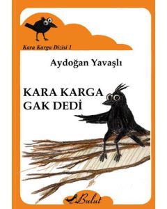 Kara Karga Dizisi 1 - Kara Karga Gak Dedi