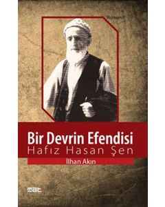Bir Devrin Efendisi: Hafız Hasan Şen