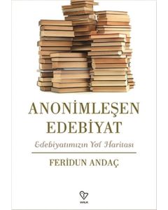 Anonimleşen Edebiyat