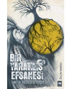 Bir Yaratılış Efsanesi