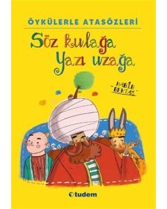 Söz Kulağa Yazı Uzağa