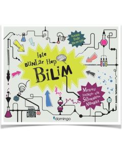 İşte Bunlar Hep Bilim