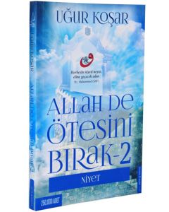 Allah De Ötesini Bırak 2 - Niyet
