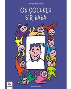 Komik Kahramanlar Serisi : On Çocuklu Bir Baba