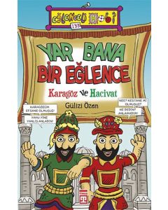 Yar Bana Bir Eğlence : Karagöz ve Hacivat