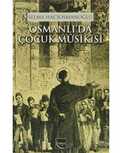 Osmanlı'da Çocuk Musikisi