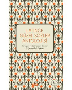 Latince Güzel Sözler Antolojisi