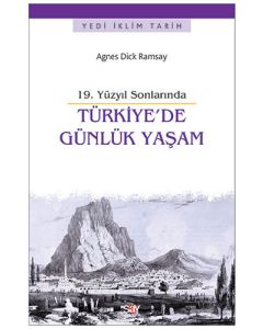19. Yüzyıl Sonlarında Türkiye'de Günlük Yaşam 