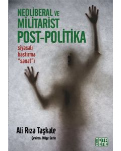 Neoliberal ve Militarist Post - Politika