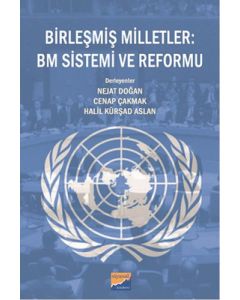 Birleşmiş Milletler : BM Sistemi ve Reformu