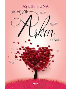 Bir Büyük Aşkın Olsun