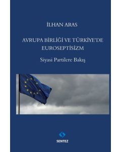 Avrupa Birliği ve Türkiye'de Euroseptisizm