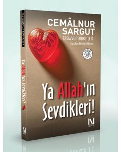 Ya Allah'ın Sevdikleri!