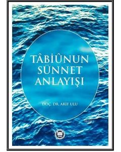 Tabiunun Sünnet Anlayışı