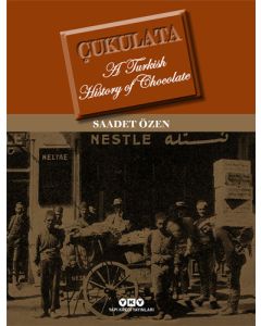 Çukulata - A Turkish History Of Chocolate