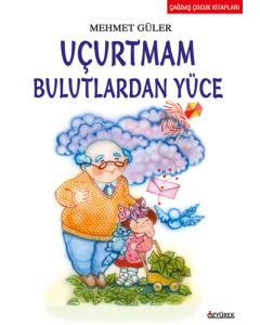 Uçurtmam Bulutlardan Yüce