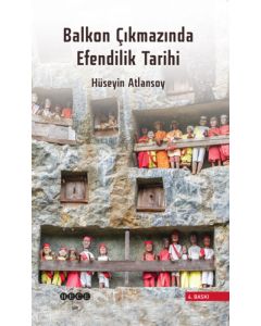 Balkon Çıkmazında Efendilik Tarihi